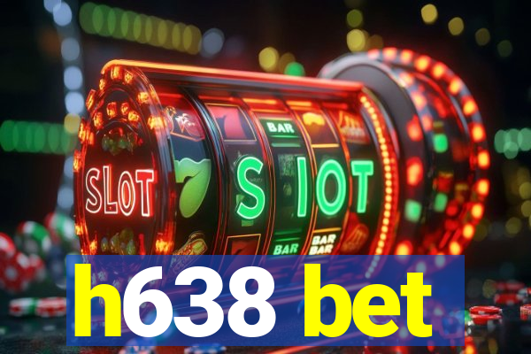 h638 bet